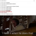 not again | image tagged in i hate it when he does that star wars | made w/ Imgflip meme maker