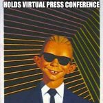 ALFRED HEADROOM | BIDEN ADMINISTRATION AFGHANISTAN LEAD ADVISOR HOLDS VIRTUAL PRESS CONFERENCE | image tagged in memes,politics | made w/ Imgflip meme maker