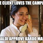 Kiara Advani | WHEN THE CLIENT LOVES THE CAMPAIGN IDEA; ME: JALDI APPROVE KARDO MAIL PE | image tagged in kiara advani | made w/ Imgflip meme maker