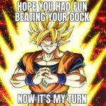 Goku beats ya meat