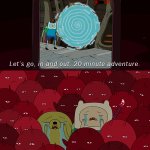 20 Minute Adventure (Adventure Time Ver.) template
