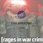 Rages in war criminal got enraged today