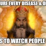 Evil God | COULD CURE EVERY DISEASE & DISORDER; DECIDES TO WATCH PEOPLE SUFFER | image tagged in monty python god,atheism,anti-religion,god,religion,atheist | made w/ Imgflip meme maker