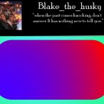 Blake_the_husky announcement template. meme
