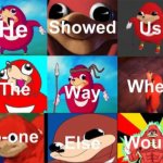 Ugandan Knuckles showed us the way