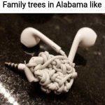 All tangled up and inbred. | Family trees in Alabama like | image tagged in tangled up wires,alabama,incest,inbred,memes,barney will eat all of your delectable biscuits | made w/ Imgflip meme maker