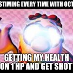 every time | MY STIMING EVERY TIME WITH OCTANE; GETTING MY HEALTH ON 1 HP AND GET SHOT | image tagged in glowing eyes dank meme | made w/ Imgflip meme maker