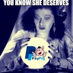 Crystal Ball Findom | GIVE HER THE FUTURE
YOU KNOW SHE DESERVES | image tagged in crystal ball,memes | made w/ Imgflip meme maker
