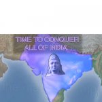 Time to conquer all of India (Spacing) meme