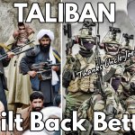 Bulit Back Better Taliban meme