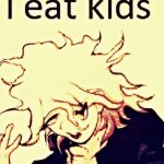 nagito i eat kids