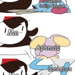 Jaiden Animations pokemon swap | Me; Pokemon indigo league; Me; Aphmau; Lankybox; Me; Aphmau | image tagged in jaiden animations pokemon swap | made w/ Imgflip meme maker