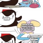 Jaiden Animations pokemon swap | me; unfunny comments on youtube; me; replacing my lame comments with funny ones that are at least sure to get a reply; my comments getting a heart; me; reading my own comments | image tagged in jaiden animations pokemon swap | made w/ Imgflip meme maker
