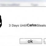 3 Days until Carlos steals your liver