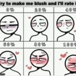 Make me blush meme