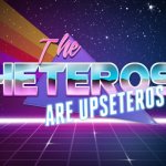 the heteros are upseteros