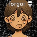 i forgor | image tagged in gifs,i forgor,kel,omori | made w/ Imgflip video-to-gif maker