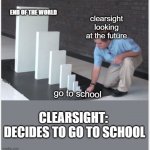 Clearsight decides to go to school