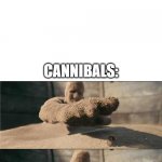 sand | THANOS: SNAPS; CANNIBALS: | image tagged in sandman,thanos snap | made w/ Imgflip meme maker
