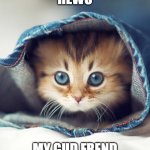 cute kitty X3 | HEWO; MY GUD FREND | image tagged in hi | made w/ Imgflip meme maker
