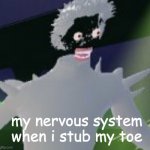 Lil Nas X Concert Failure | my nervous system when i stub my toe | image tagged in lil nas x concert failure | made w/ Imgflip meme maker