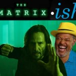 wait ... so Fishburne is in the new one? | image tagged in matrix-ish,matrix,the matrix,keanu,laurence fishburne,matrix 4 | made w/ Imgflip meme maker