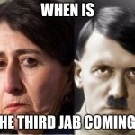 Gladys & Adolph | WHEN IS; THE THIRD JAB COMING? | image tagged in gladys adolph | made w/ Imgflip meme maker