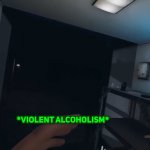 violent alcoholism