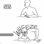 Wheeze | SUS; ######### | image tagged in wheeze,roblox,roblox meme,memes | made w/ Imgflip meme maker