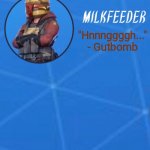 MilkFeeder but he's his favorite Fortnite skin