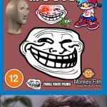 transparent dvd case | TROLL FACE M O V I E Monkey Film Omae Wa studio thing ? TROLL FACE! FILMS | image tagged in i'll take your entire stock | made w/ Imgflip meme maker