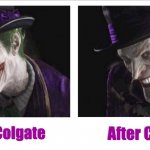 Joker, before Colgate and after Colgate. | image tagged in joker before colgate and after colgate | made w/ Imgflip meme maker