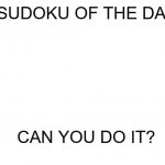 Hold_Up's Sudoku of the Day meme