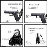 Was the gun good | image tagged in blank was i a good boy | made w/ Imgflip meme maker