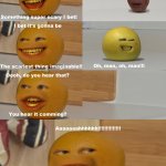 Annoying Orange scariest thing imaginable meme