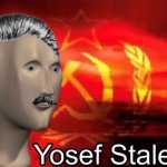 Meme man Joseph Stalin