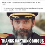 Lol | THANKS CAPTAIN OBVIOUS | image tagged in captain obvious | made w/ Imgflip meme maker