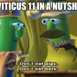 The Bible in brief | LEVITICUS 11 IN A NUTSHELL | image tagged in veggietales knew about covid 19,dank,christian,memes,r/dankchristianmemes | made w/ Imgflip meme maker