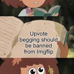 I hope everyone relates to this | Upvote begging should be banned from Imgflip | image tagged in book of elightenment,upvote beggars,oh wow are you actually reading these tags | made w/ Imgflip meme maker