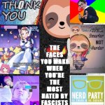 Nerd party hated by fascists