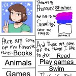 This is me! | Hannah; She/her; Books; Read; Animals; Play games; Swim; Games; Friends | image tagged in lgbtq stream account profile,lgbtq | made w/ Imgflip meme maker