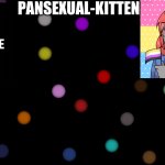 ~Pansexual-kitten~ meme