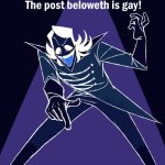 the post beloweth is gay meme