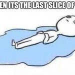 that was good bacon | ME WHEN ITS THE LAST SLICE OF BACON | image tagged in person crying | made w/ Imgflip meme maker