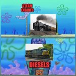 Sodor’s Demand in a Nutshell | STEAM ENGINES DIESELS | image tagged in memes,krusty krab vs chum bucket,thomas the tank engine | made w/ Imgflip meme maker