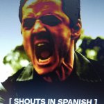 SHOUTS IN SPANISH