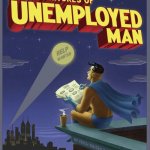 A template I found randomly | image tagged in hartford hunger games,unemployment,superheroes | made w/ Imgflip meme maker