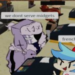 we dont serve midgets