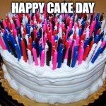 Happy Cake Day | HAPPY CAKE DAY | image tagged in birthday cake | made w/ Imgflip meme maker