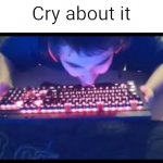 Kurumi Cry About It meme